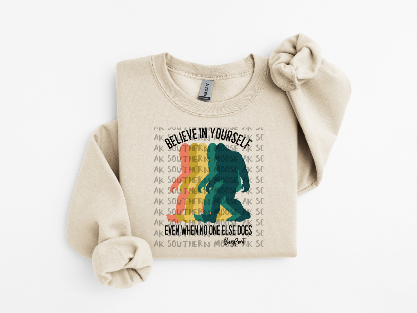 Bigfoot Believe in Yourself