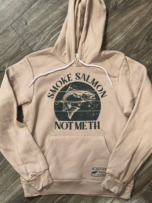 Smoke Salmon Not Meth Hoodie