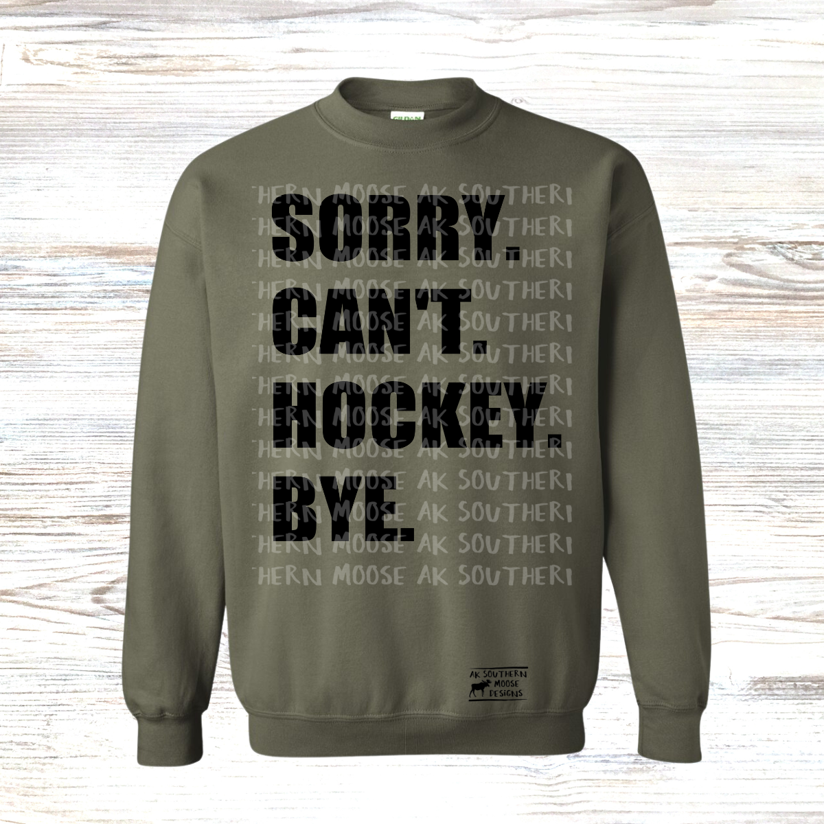 Sorry Can't Hockey Bye