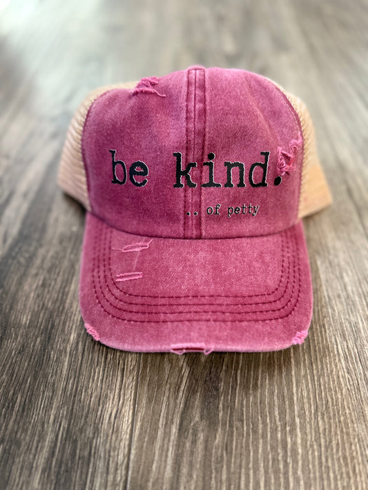 Be Kind...of Petty