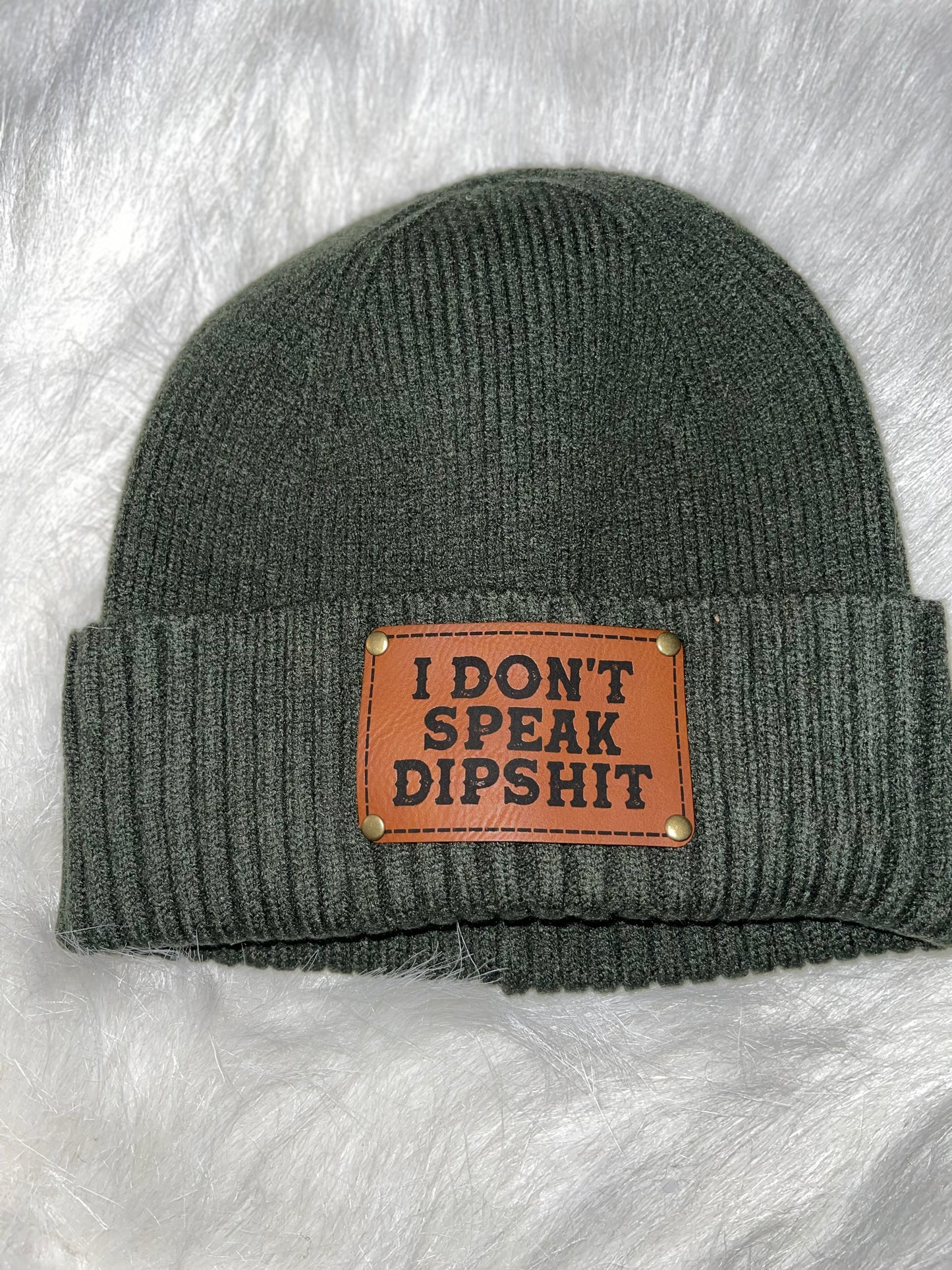 I Don't Speak Dipshit