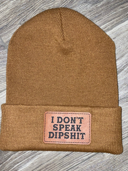 I Don't Speak Dipshit
