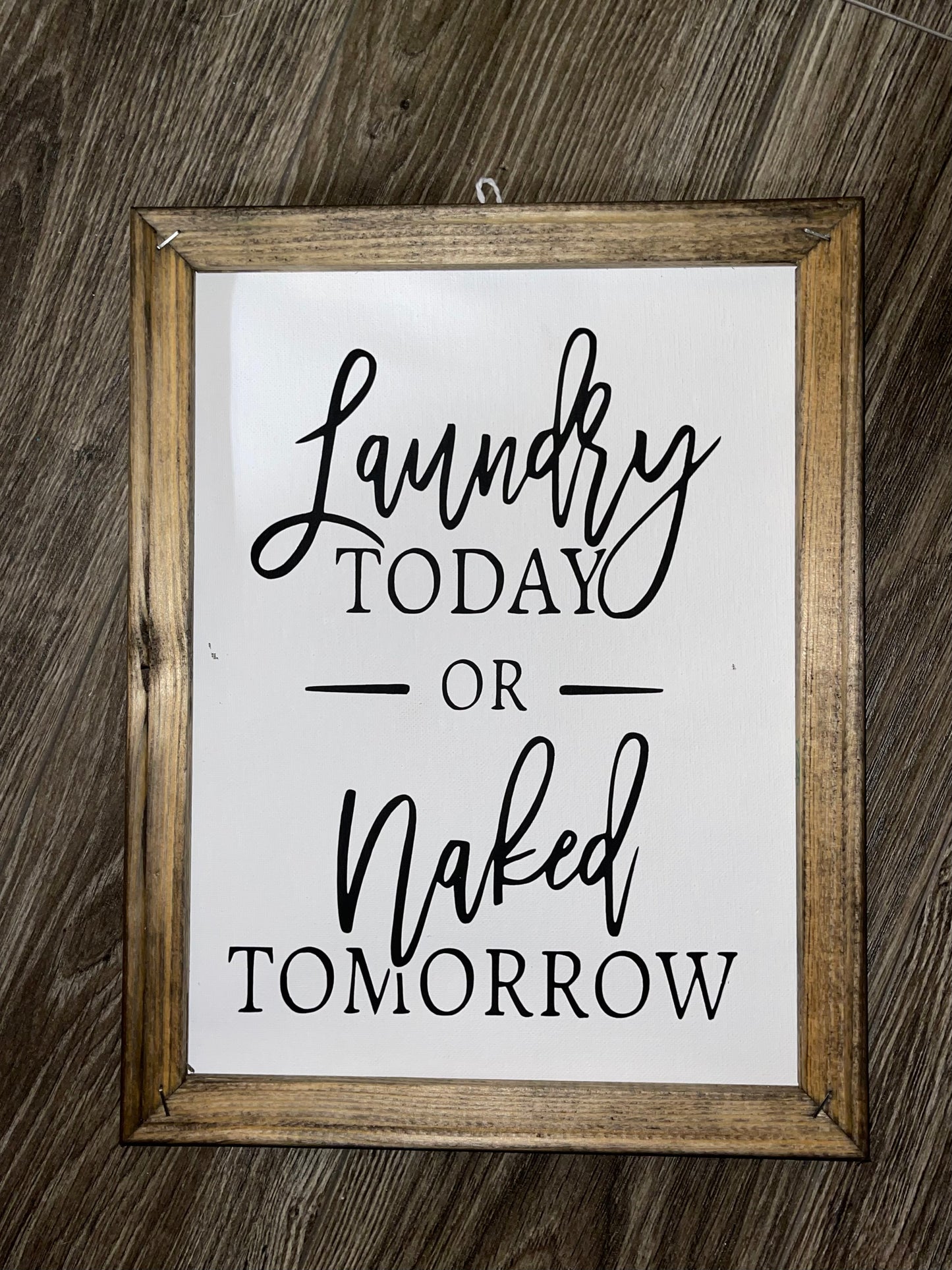 Laundry Today or Naked Tomorrow