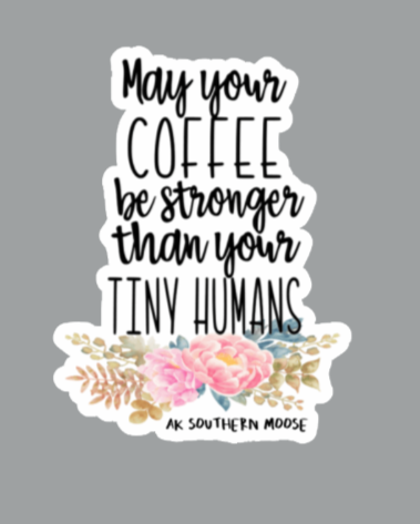 May Your Coffee Be Stronger