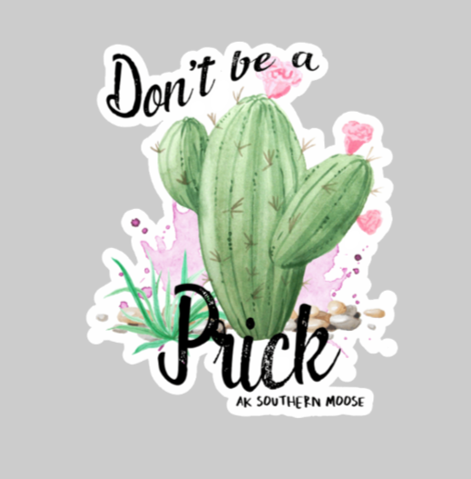 Don't Be A Prick