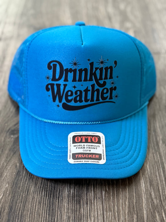 Drinkin Weather