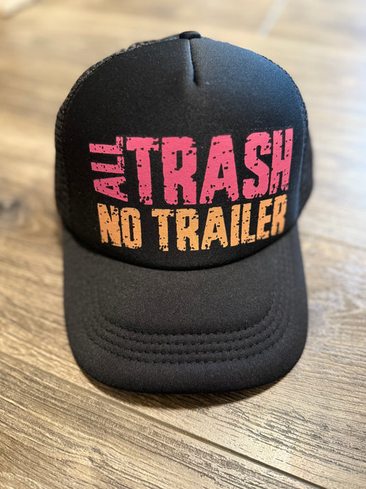 All Trash No Trailer