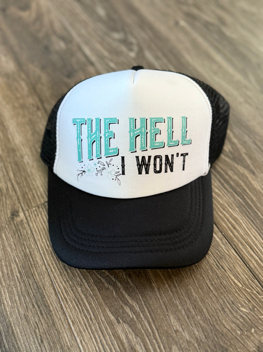 The Hell I Won't