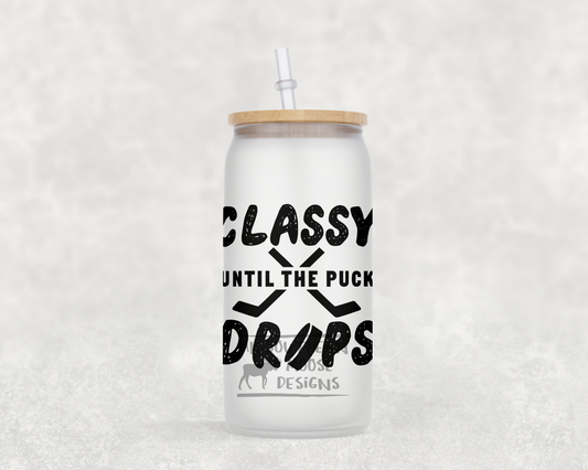 Classy Until Puck - Glass Jar