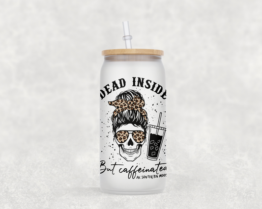 Dead Inside  Glass Can
