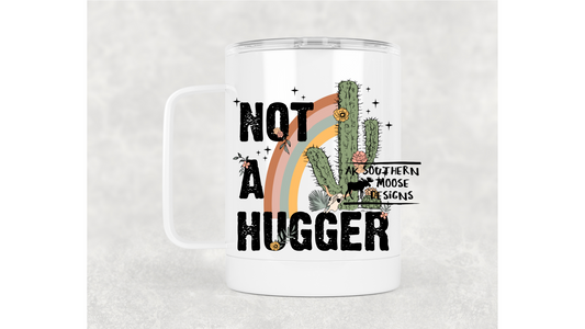 Not A Hugger