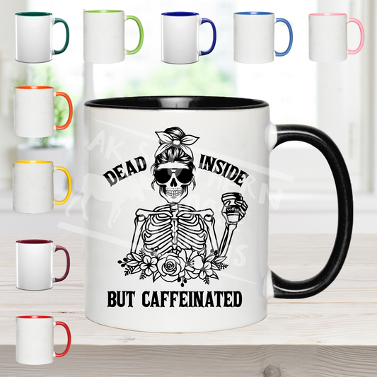 Dead Inside But Caffeinated