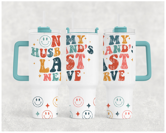 Husbands Last Nerve - Stanley