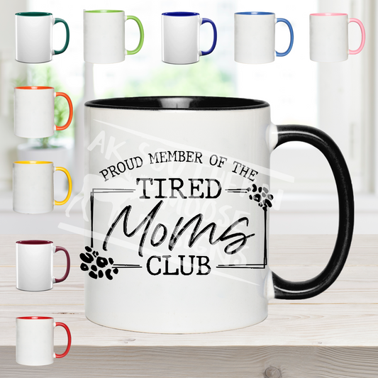 Proud Member of Tired Moms