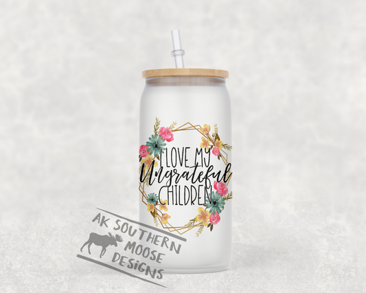 Ungrateful Child Glass Jar