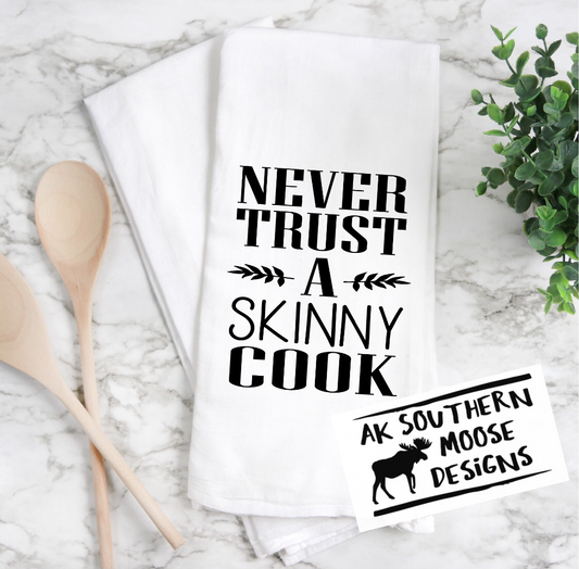 Never Trust a Skinny Cook