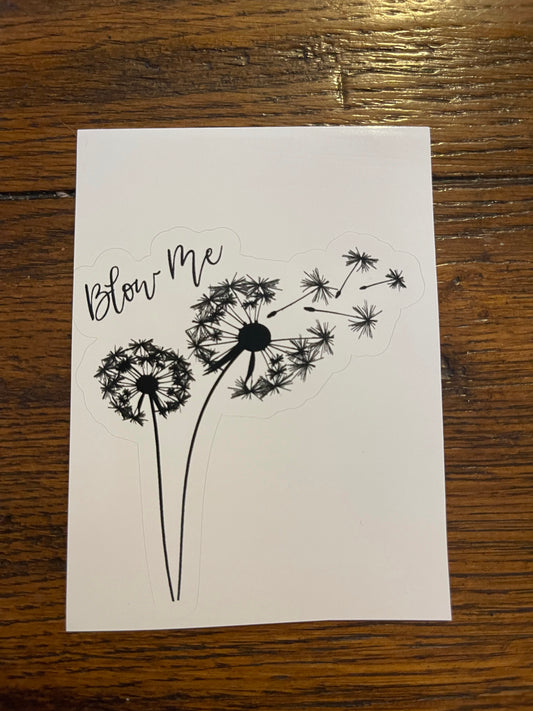 Blow Me