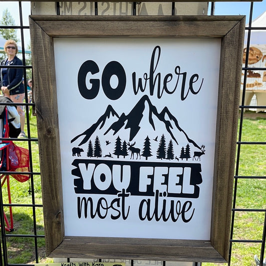 Go Where You Feel Alive