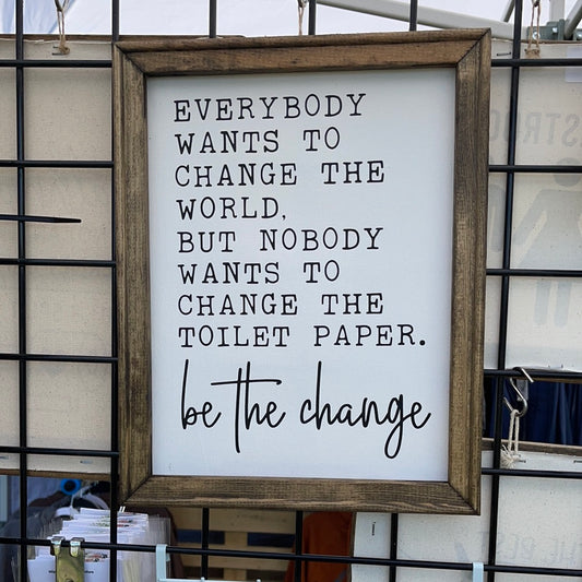 Be the Change