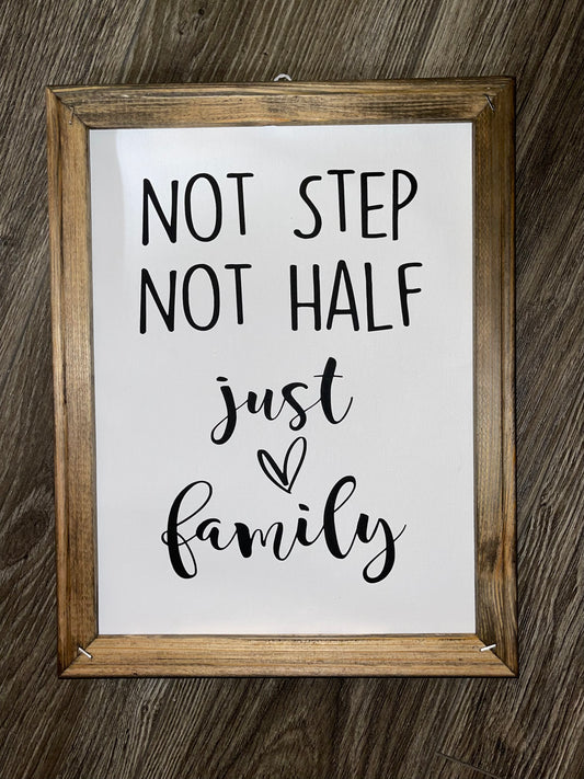 Not Step Not Half Just Family