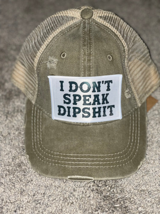 I don’t speak dipshit