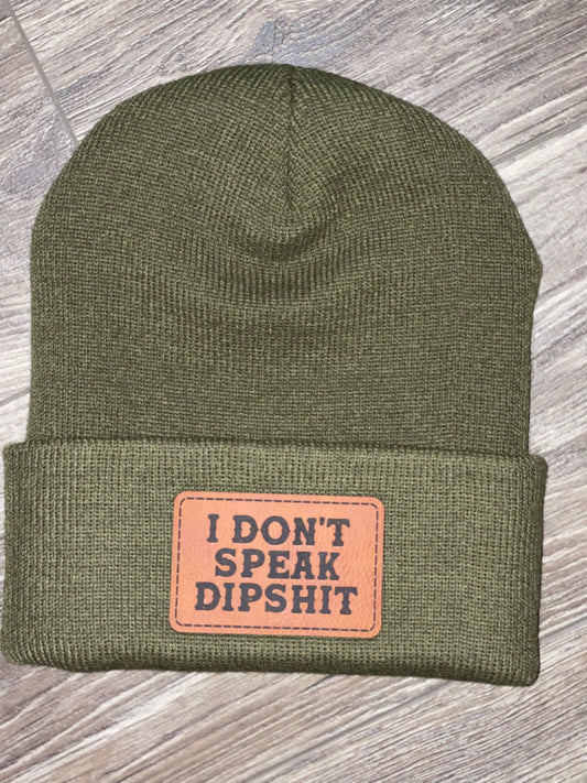 I Don't Speak Dipshit